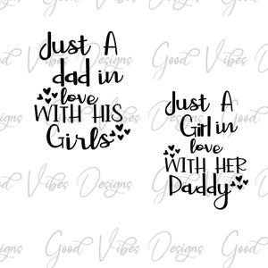 Gewoon een vader verliefd op zijn meisjes Gewoon een meisje verliefd op haar papa SVG & PNG Bundel Download - papa's meisje svg, vader van meisjes shirt svg