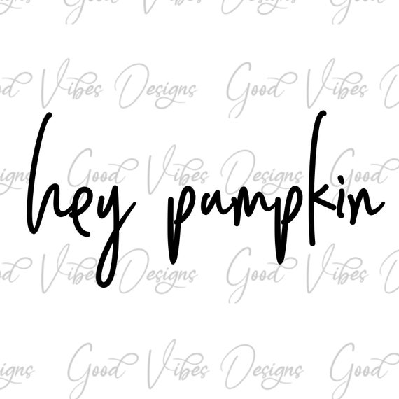 Hey Pumpkin SVG & PNG Download Pumpkin Shirt Svg Halloween - Etsy