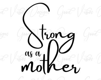 Stark som en mamma - SVG- och PNG-nedladdning - Mammaliv svg - Mamma till pojkar svg - mamma till småbarn svg - stark mamma svg - pojke mamma svg - mammatröja