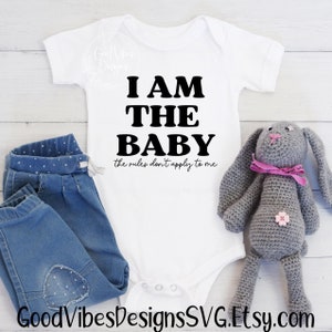 Ich bin die Baby Regeln gelten nicht, ich bin der Favorit SVG, Lieblingskind svg, Lieblingskind svg, das Lieblingsenkelkind svg, Einzelkind svg