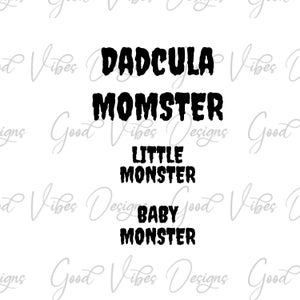 Dadcula Momster Little Monster Baby Monster Bundle SVG & PNG Download, Halloween Family SVG, Monster svg, Halloween svg, Halloween shirts