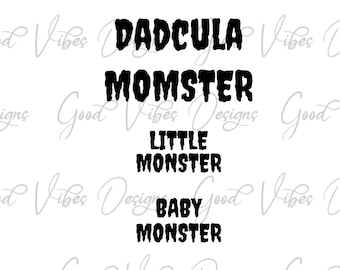 Dadcula Momster Little Monster Baby Monster Bundle SVG & PNG Download, Halloween Family SVG, Monster svg, Halloween svg, Halloween shirts