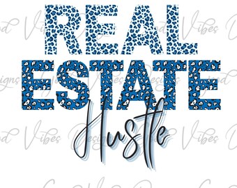 Real Estate Hustle Blue Leopard - PNG Download - Sublimation Download - Real Estate Agent - Real Estate Apparel - Realtor - Real Estate Tee