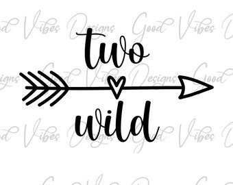 Two Wild SVG, 2 year old shirt, 2 year old birthday shirt, Two year old birthday, Toddler Two svg, 2 year old svg, two wild shirt svg, 2 svg