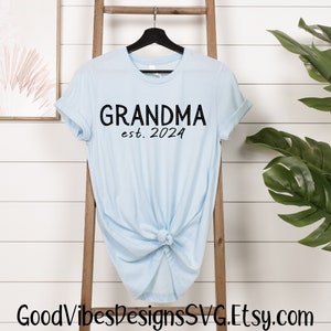Grandma est. 2024 SVG, First time grandma svg, grandma to be SVG, new grandma shirt, grandma gift, pregnancy announcement svg, grandma svg