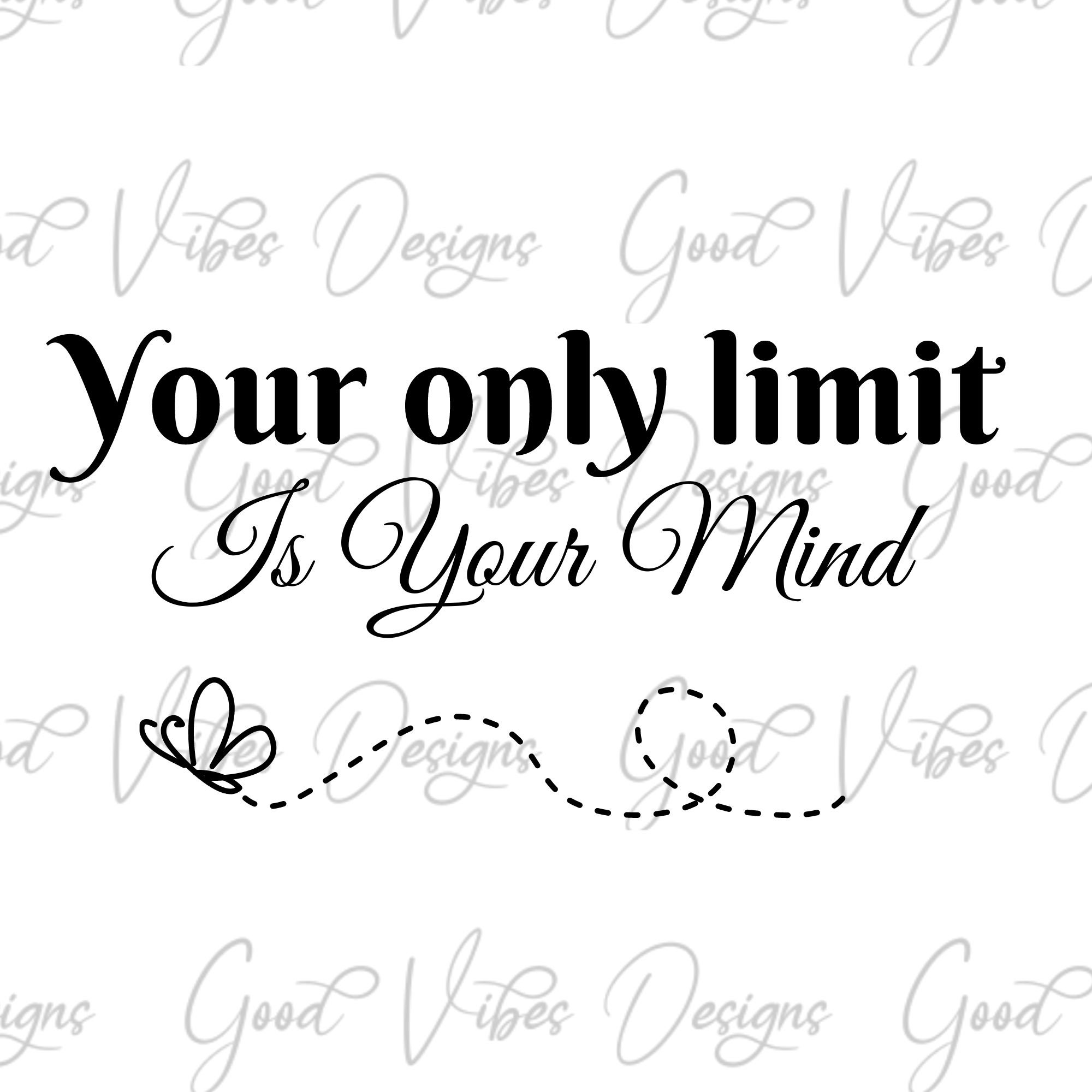 Your Only Limit Is Your Mind Deutsch Your only limit Is Your Mind SVG & PNG Download Spruch svg | Etsy