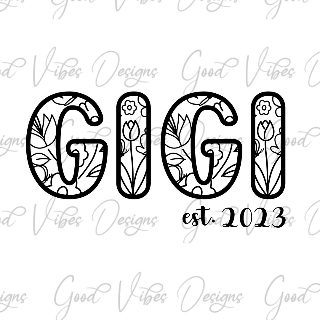 Gigi Est. 2023 SVG, New Gigi 2023 Shirt, Gigi Gift, Pregnancy ...