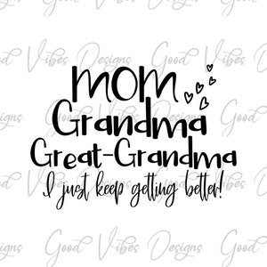 Great Grandma SVG, nothing like being a great grandma SVG, great grandma svg design, soon to be be great grandma, great grand mothers day