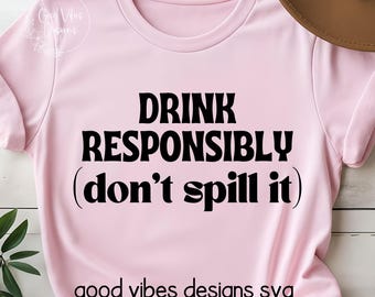 Trink verantwortungsbewusst, verschütte nichts (SVG), Barkeeper (SVG), Lustige Trink-SVG, Happy Hour (SVG), Mama-Leben (SVG), Lustige Trink-SVG, Mädelsabend (SVG)