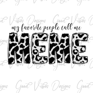 mijn favoriete mensen noemen me Meme cowhide png, Meme clipart, New Meme png, Meme cowhide png, nieuw Meme-ontwerp, beste meme png, MEME-verjaardag png