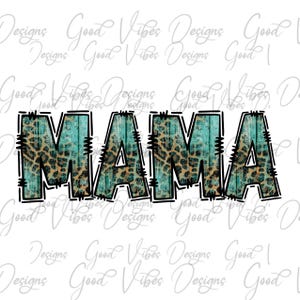 Digital Png Mama Leopard, Mama Teal Leopard PNG, Mama leopard cheetah Clipart, Dtf Sublimation Design, Leopard mama png digital download