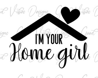 I'm your home girl SVG, licensed to sell SVG, Realtor Girl Team svg, Women Realtor SVG, Real estate agent svg, Realtor Life svg, House svg