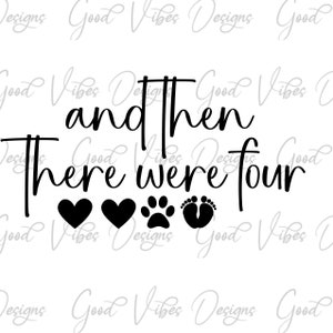 and then there were four svg, The Man Behind the Bump, pregnancy reveal svg, new baby svg, new mama svg, baby 2024, dad 2024 svg, bump svg