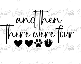 and then there were four svg, The Man Behind the Bump, pregnancy reveal svg, new baby svg, new mama svg, baby 2024, dad 2024 svg, bump svg