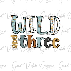 Wild and Three Construction PNG, 3rd Birthday Boy Construction PNG, Wild and 3 png, 3 year old tee, third png birthday, Truck birthday png