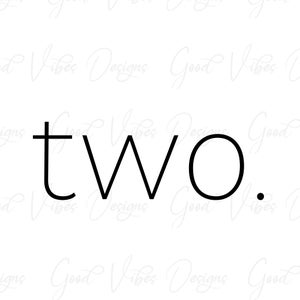 Zwei. - SVG & PNG Download - 2 Jahre altes Shirt - 2 Jahre Geburtstag Shirt - Geburtstagsshirt - 2 Jahre svg
