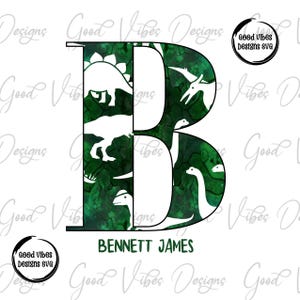 May include: A white letter "B" with a green watercolor dinosaur pattern. The letter is filled with various dinosaur silhouettes. The name "BENNETT JAMES" is printed in green below the letter. The image includes the text "Good Vibes Designs SVG".