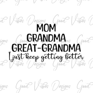 Great Grandma SVG, nothing like being a great grandma SVG, great grandma svg design, soon to be great grandma, great grand mothers day svg