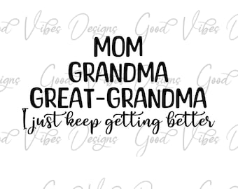 Great Grandma SVG, nothing like being a great grandma SVG, great grandma svg design, soon to be great grandma, great grand mothers day svg