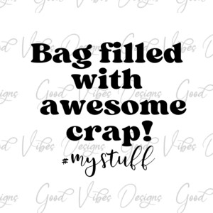tas gevuld met geweldige crap #mystuff tote bag SVG & PNG Download - grappige gezegden svg - grappige gezegden - tote gezegden - strandtas gezegden