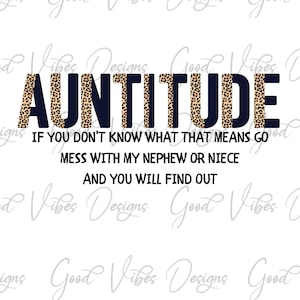 Auntitude  if you don't know what that means - PNG Download - Sublimation download - leopard aunt png - favorite aunt png - mug design png