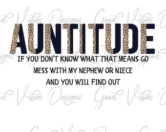 Auntitude  if you don't know what that means - PNG Download - Sublimation download - leopard aunt png - favorite aunt png - mug design png
