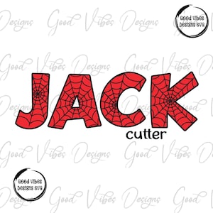 May include: A red graphic that says "JACK" with a spiderweb design inside each letter. Below the word "JACK" is the word "cutter" in black. The image also includes two circular logos that say "Good Vibes Designs SVG".