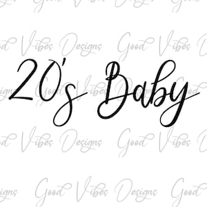 20er Baby SVG & PNG Download - geboren in den 20er Jahren, hergestellt in der 20er Jahrevg, Baby Mädchen geboren in den 20er Jahren, geboren in den 20er Jahrenvg für Cricut