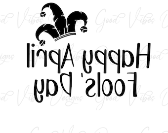 Happy April Fools' Day png, April Fools Day PNG, Funny April Fools PNG, April 1st PNG, April fools clip art, April fools Shirt, April Fools