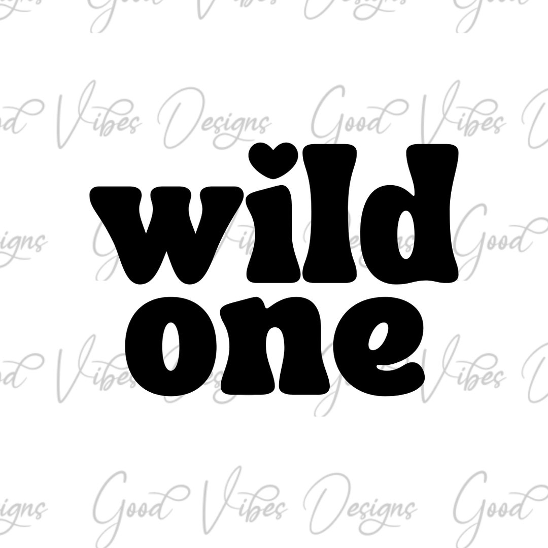Wild One Svg, First Birthday Svg, 1st Birthday Svg, Cake Topper Svg ...