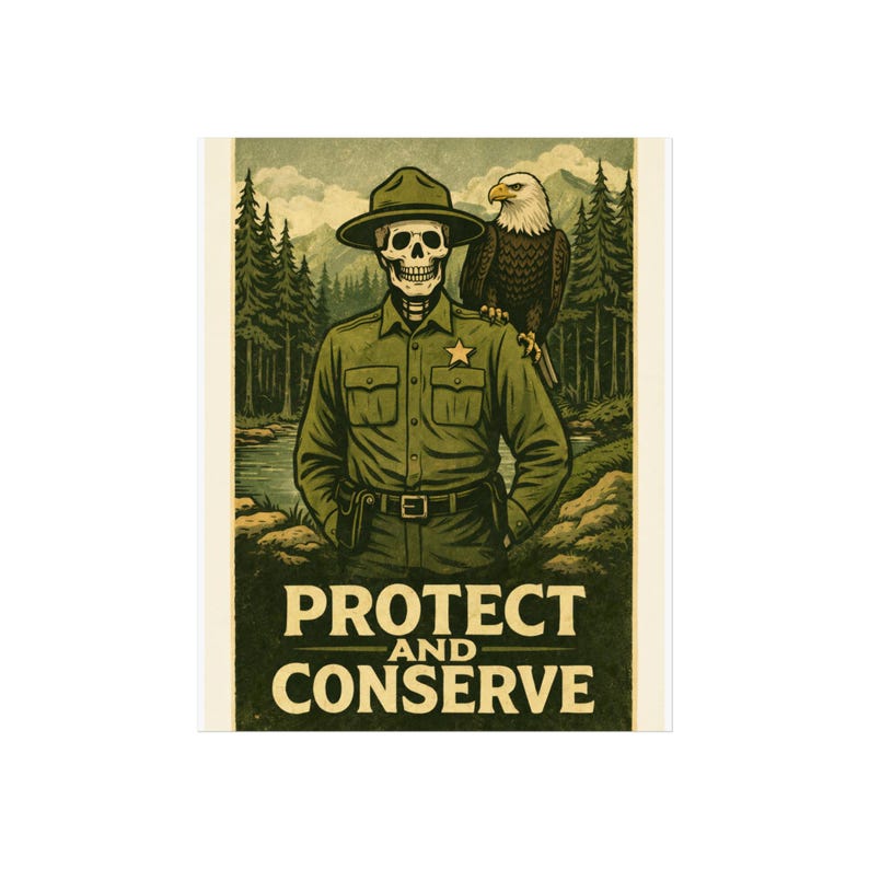 Protect and Conserve Poster | Ranger Skeleton Eagle Fine Art Print - Etsy