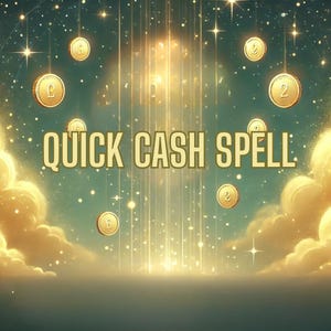 Op de afbeelding: Een etherische afbeelding met de tekst "QUICK CASH SPELL" in gouden letters, tegen een achtergrond van een sterrenhemel en gouden munten. De scène bevat gloeiende wolken en lichtstrepen, waardoor een mystieke sfeer ontstaat.