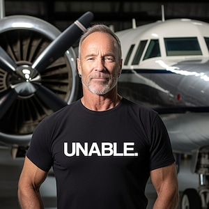 UNABLE, The Ultimate T-Shirt for Pilots & Aviation Enthusiasts