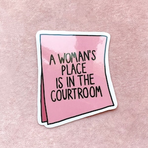 A Woman's Place Is In The Courtroom Sticker | Future Lawyer | Law Student | Sassy | Quote | Laptop Decal | Notebook Cover