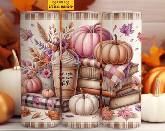 Fall Tumbler Pumpkin Spice 20 oz Skinny Tumbler Sublimation Design Instant Digital Download Only, Just A Girl Who Loves Fall Tumbler Wrap