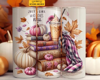 Fall Tumbler Pumpkin Spice 20 oz Skinny Tumbler Sublimation Design Instant Digital Download Only, Just A Girl Who Loves Fall Tumbler Wrap