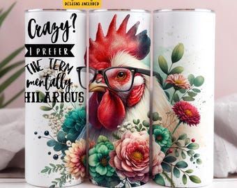 Grappige kip 20 oz mager Tumbler sublimatie ontwerp digitale download PNG Instant Digital alleen gek mentaal hilarisch Tumbler Wrap