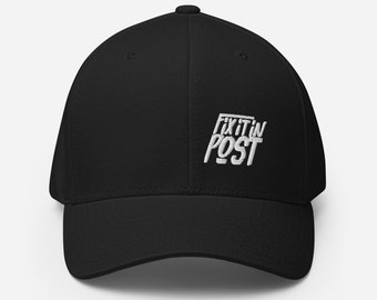 Film Hat - Best Film hat - Fix it in Post Hat, Flex fit hat