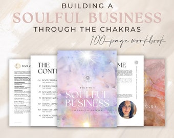 Building a Soulful Business Through the Chakras Workbook - 100-page Business Workbook