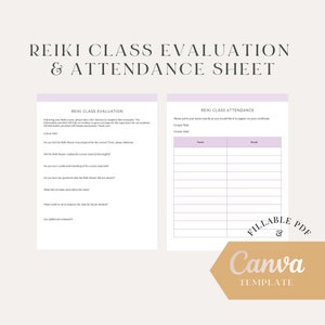 May include: A printable Reiki class evaluation and attendance sheet template. The document includes sections for course title, date, and student feedback. The attendance sheet includes columns for name and email.