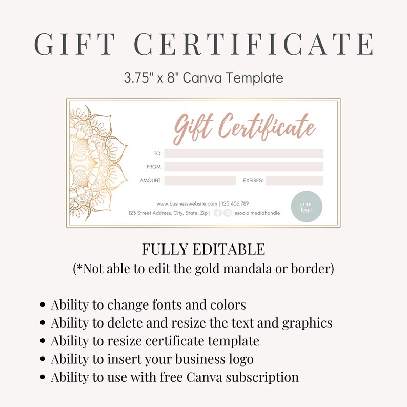 May include: A gold mandala design gift certificate template with a pink background. The template is fully editable and includes fields for "To", "From", "Amount", and "Expires". It also includes space for a business website, phone number, address, and social media handle. The template is 3.75 inches by 8 inches.