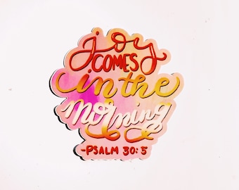 Joy Comes In The Morning Verse Faith Art Sticker, Vinyl Christian Sticker