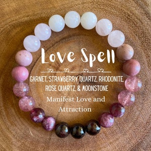 Love Spell Bracelet - Manifest Love and Attraction - Rose Quartz - Rhodonite - Moonstone - Garnet - Strawberry Quartz