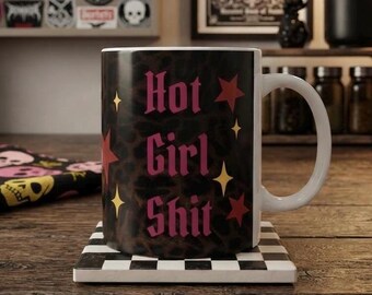 Hot Girl Shit Leopard Print Mug | Ceramic Coffee Cup (11oz, 15oz)