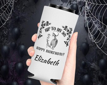 RIP to My 30s PERSONALIZED Can Cooler | Birthday Can Koozie