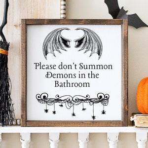 Please Don&#39;t Summon Demons In The Bathroom, Halloween Bathroom Decor, Gothic Decor, Bathroom Decor, Halloween Home Decor, Bathroom Sign