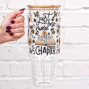 Just One More Chapter 40oz Glass Tumbler With Handle Lid and Straw, Book Lover Gift, Floral Butterfly Reader Gift, Book Club Gift for Her