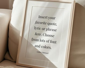 Custom Quote Print, Personalised Print, Custom Wall Art, Your Quote Typography Print, Custom Text Poster, Custom Quote Sign Art Print Poster