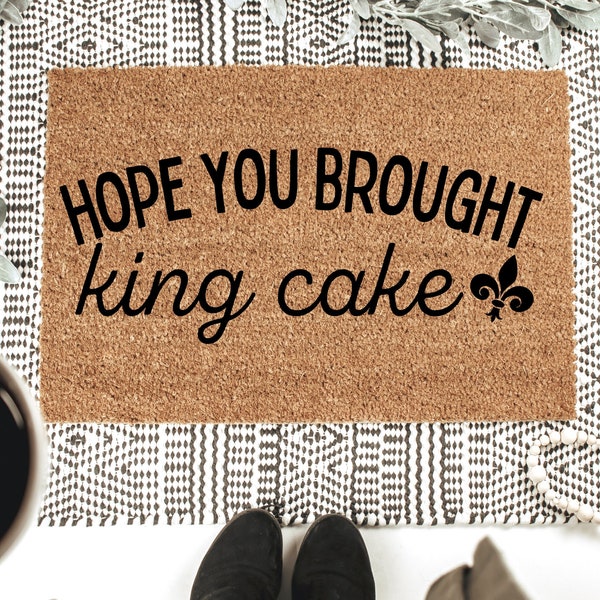 Hope You Brought King Cake Doormat|Mardi Gras|NOLA|Housewarming Gift|Birthday Gift|Welcome Mat|Funny Doormat|Cute Doormat|Mardi Gras Rug