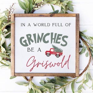 In A World Full of Christmas Be A Griswold Farmhouse Mini Sign | Clark Griswold | Christmas Vacation Quotes | Christmas Vacation Signs